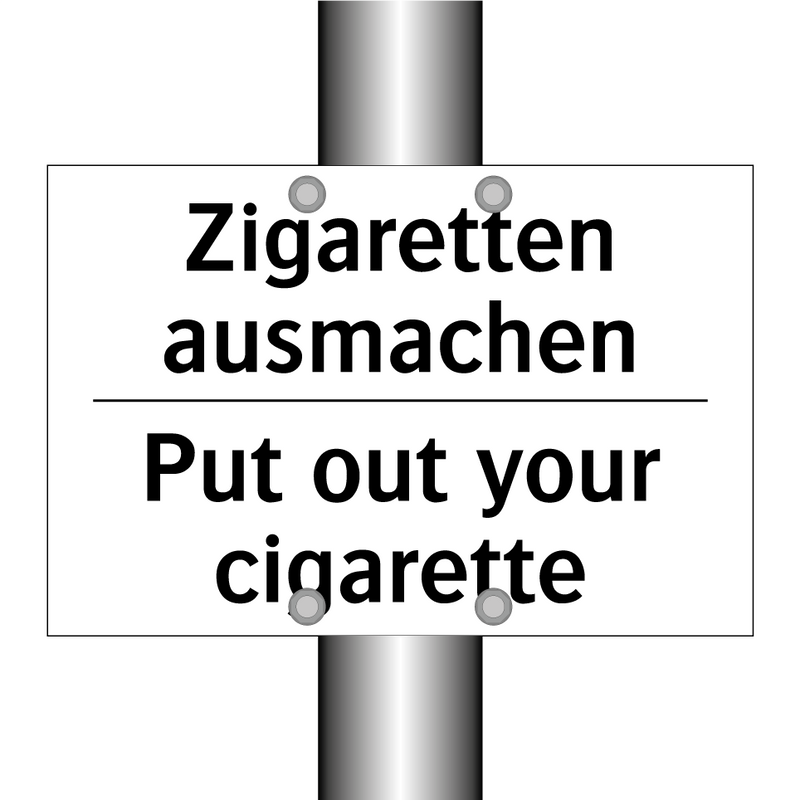 Zigaretten ausmachen - Put out your cigarette