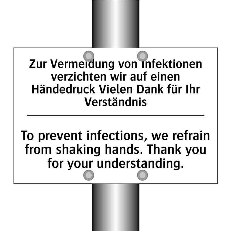 Zur Vermeidung von Infektionen /.../ - To prevent infections, we refrain /.../