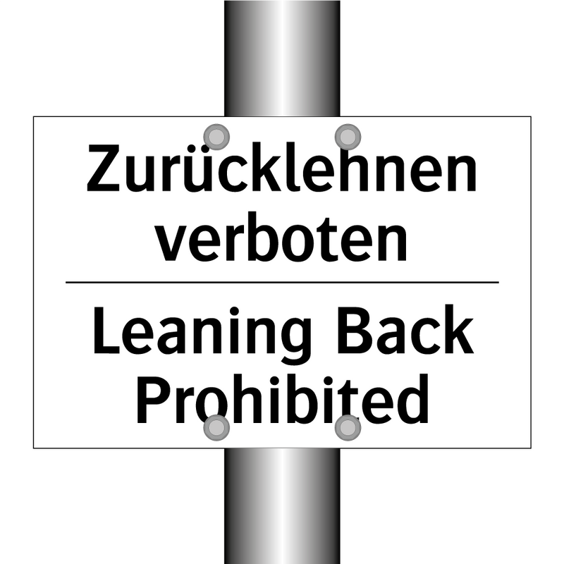 Zurücklehnen verboten - Leaning Back Prohibited