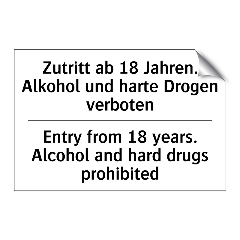 Zutritt ab 18 Jahren. Alkohol /.../ - Entry from 18 years. Alcohol and /.../