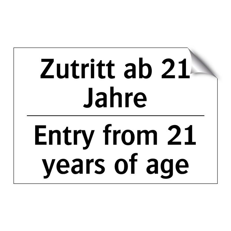 Zutritt ab 21 Jahre - Entry from 21 years of age