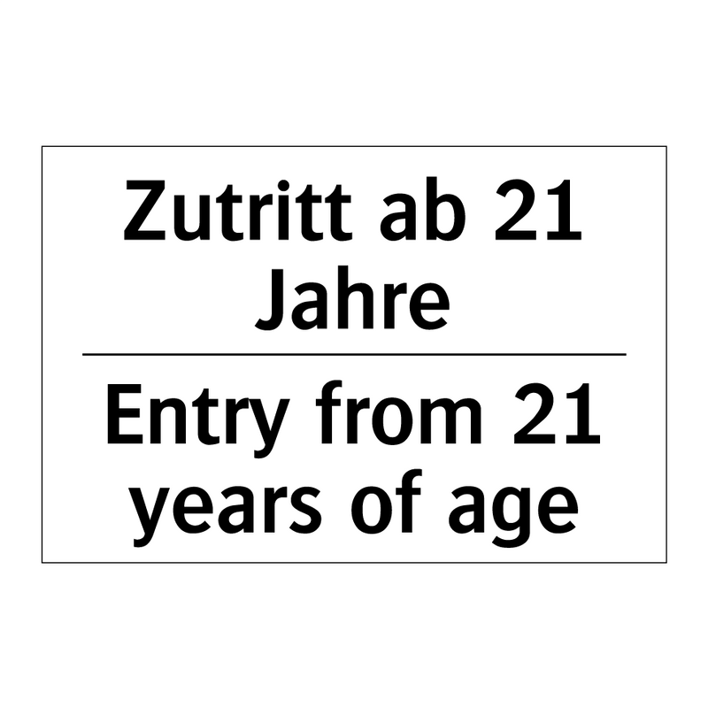 Zutritt ab 21 Jahre - Entry from 21 years of age