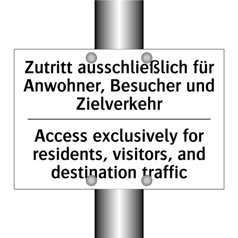 Zutritt ausschließlich für Anwohner, /.../ - Access exclusively for residents, /.../