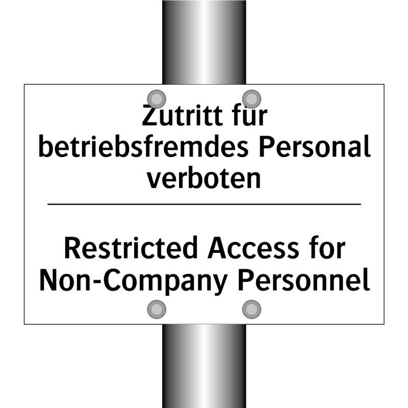 Zutritt für betriebsfremdes Personal /.../ - Restricted Access for Non-Company /.../