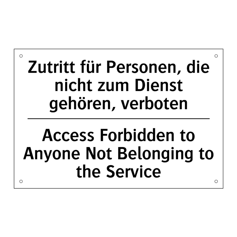 Zutritt für Personen, die nicht /.../ - Access Forbidden to Anyone Not /.../