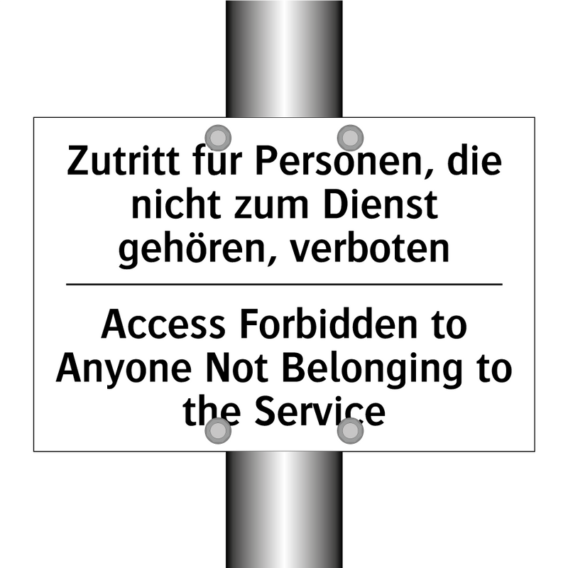 Zutritt für Personen, die nicht /.../ - Access Forbidden to Anyone Not /.../