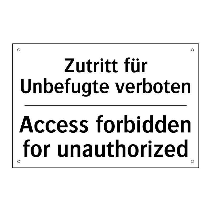 Zutritt für Unbefugte verboten - Access forbidden for unauthorized/.../