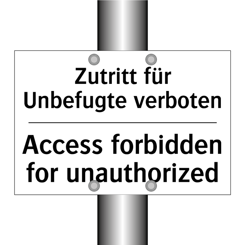 Zutritt für Unbefugte verboten - Access forbidden for unauthorized/.../