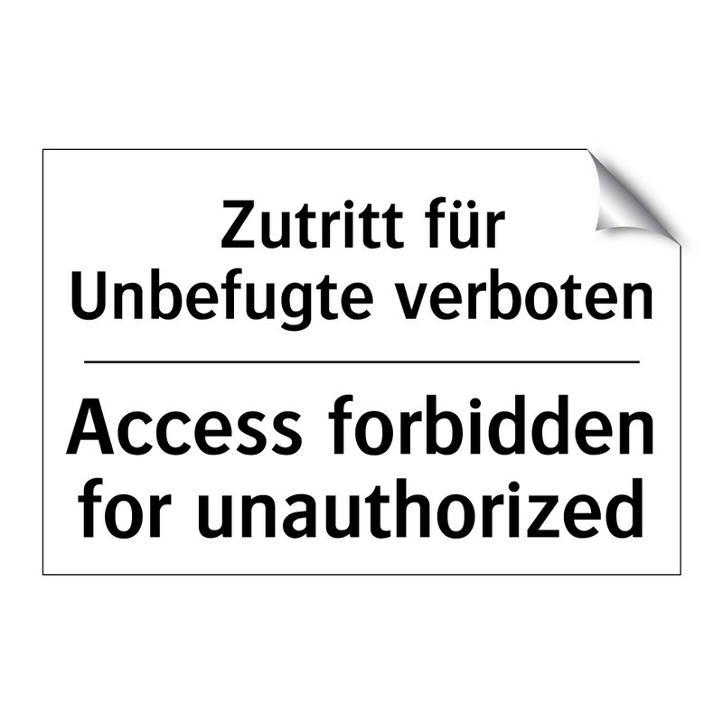 Zutritt für Unbefugte verboten - Access forbidden for unauthorized/.../