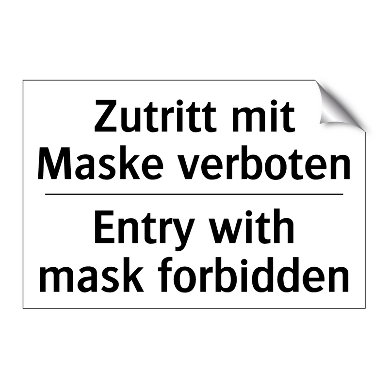 Zutritt mit Maske verboten - Entry with mask forbidden