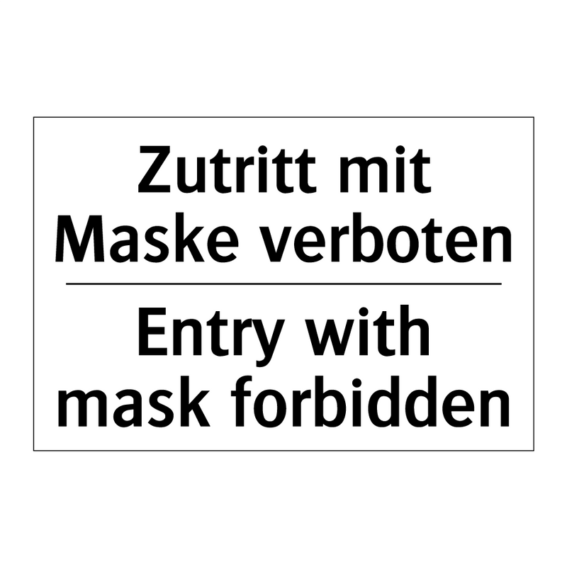 Zutritt mit Maske verboten - Entry with mask forbidden