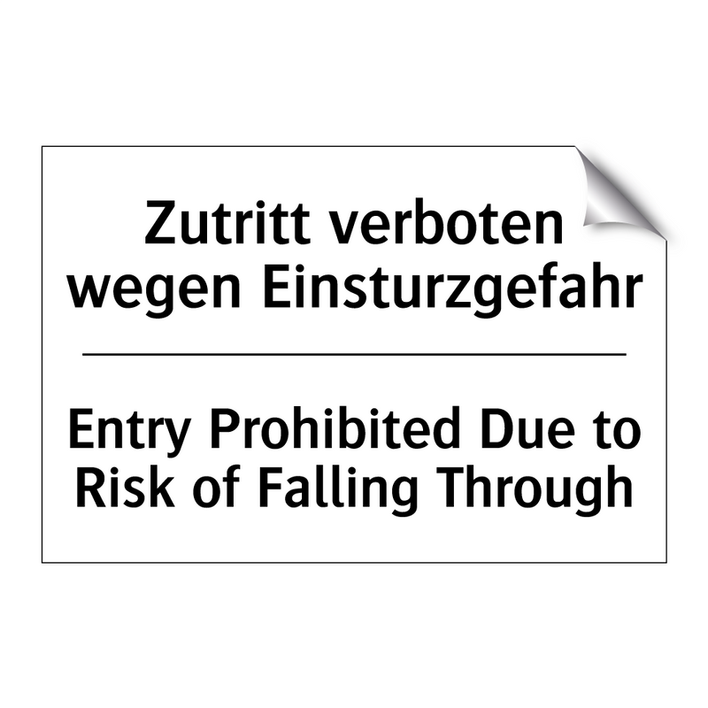 Zutritt verboten wegen Einsturzgefahr/.../ - Entry Prohibited Due to Risk of /.../