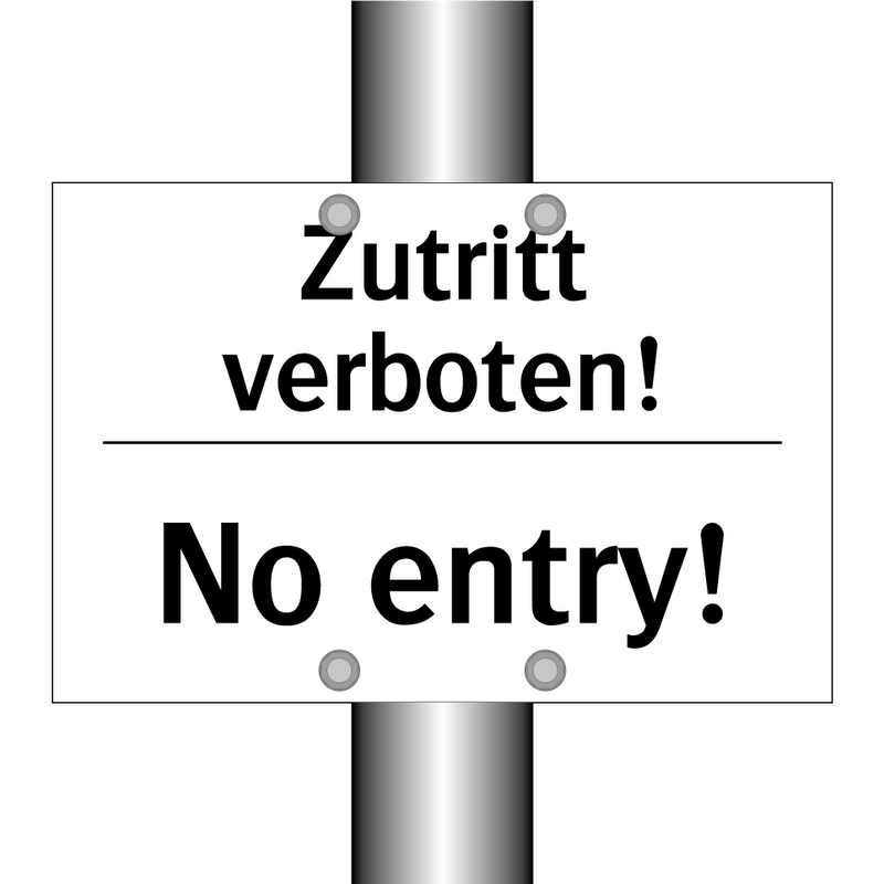 Zutritt verboten! - No entry!