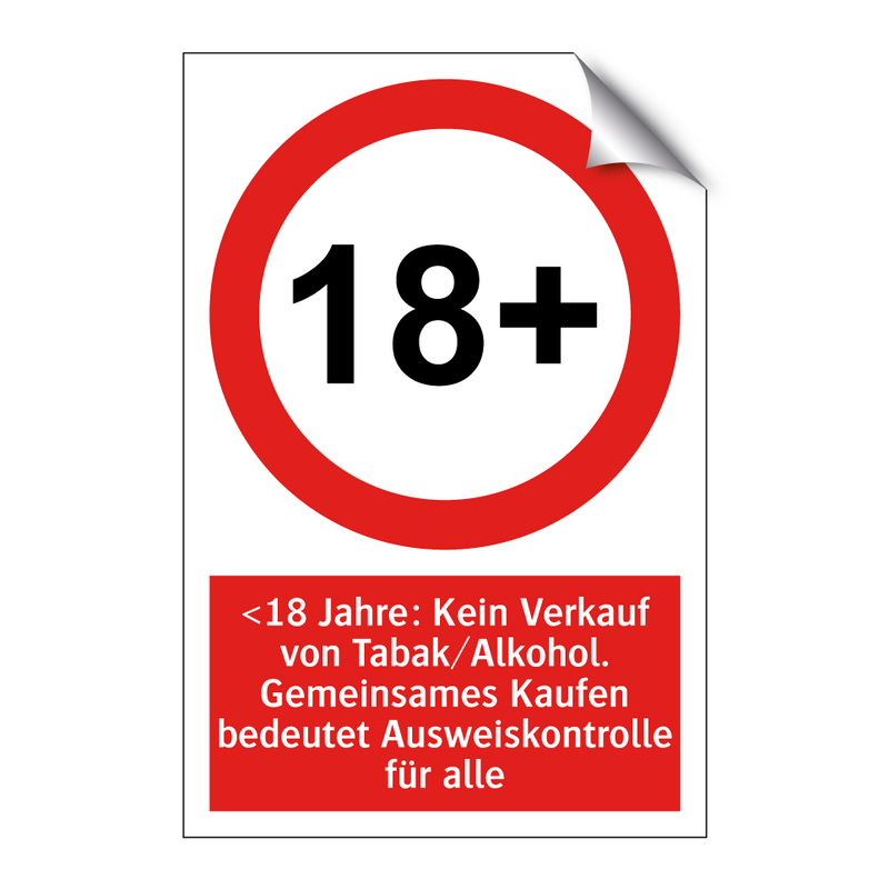 <18 Jahre: Kein Verkauf von Tabak/Alkohol. Gemeinsames Kaufen bedeutet Ausweiskontrolle für alle