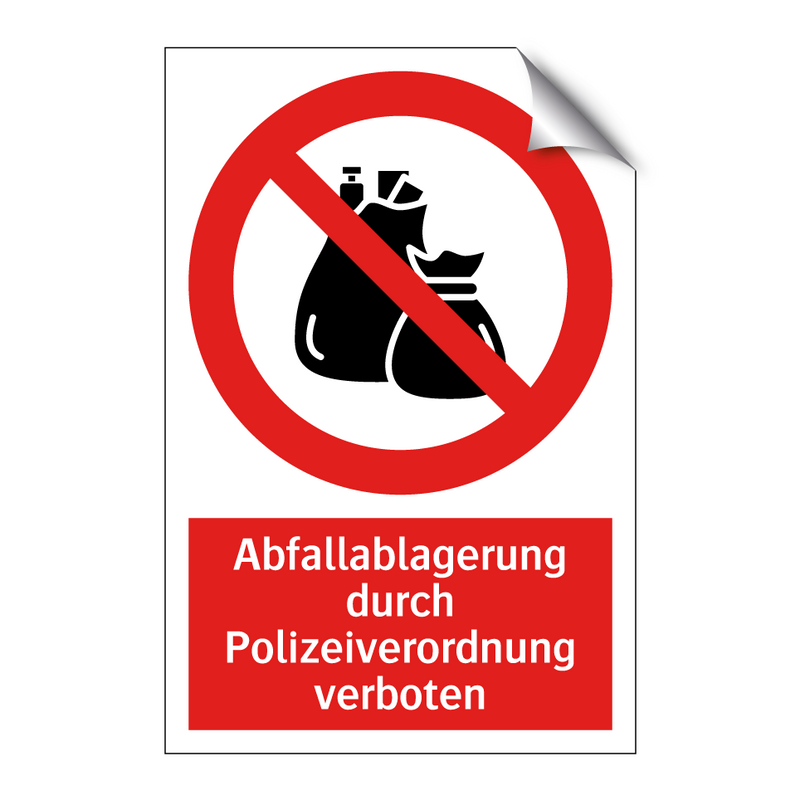 Abfallablagerung durch Polizeiverordnung verboten