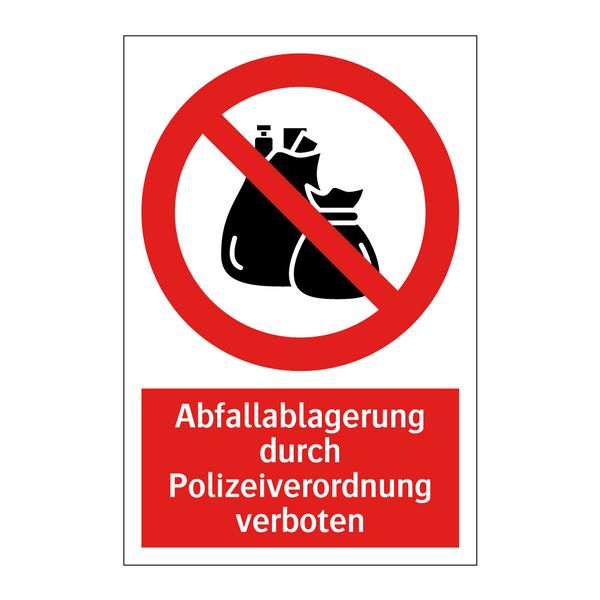 Abfallablagerung durch Polizeiverordnung verboten