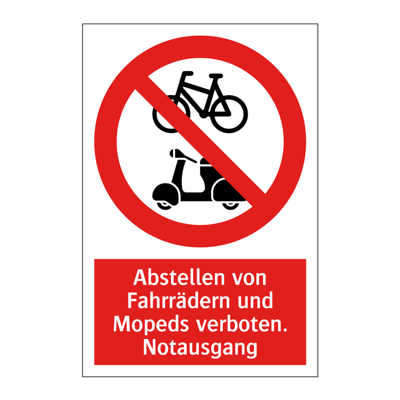 Abstellen von Fahrrädern und Mopeds verboten. Notausgang