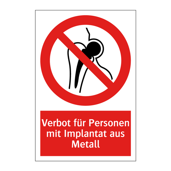 Verbot für Personen mit Implantat aus Metall