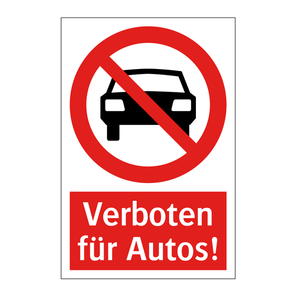 Verboten für Autos!