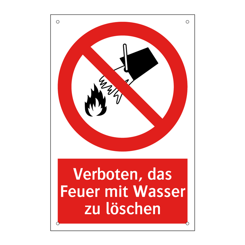 Verboten, das Feuer mit Wasser zu löschen