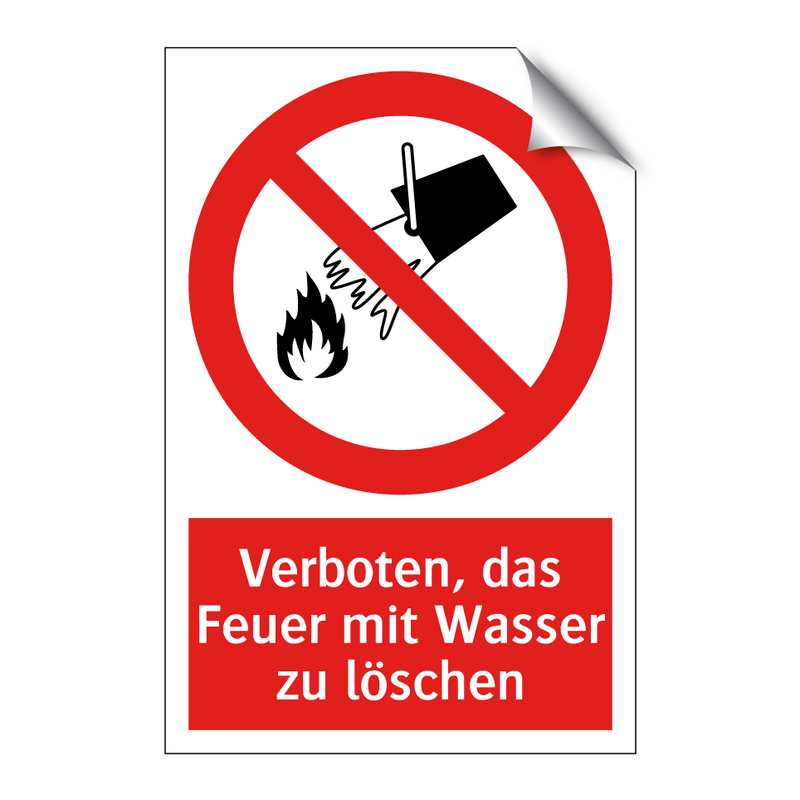 Verboten, das Feuer mit Wasser zu löschen