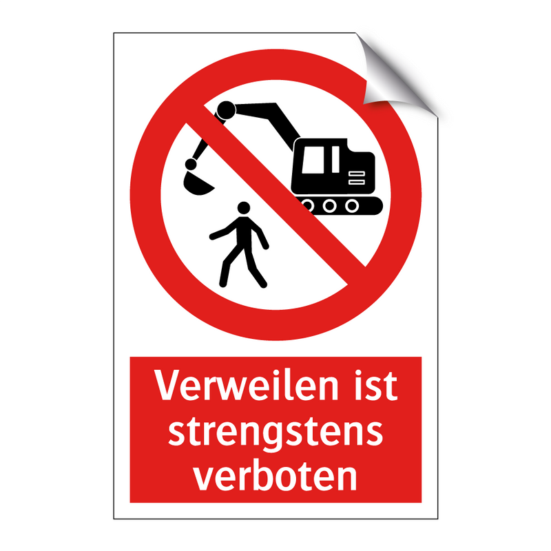 Verweilen ist strengstens verboten