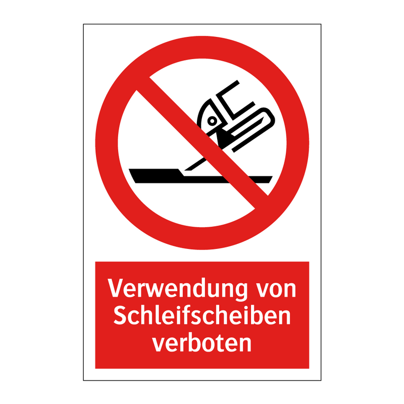 Verwendung von Schleifscheiben verboten