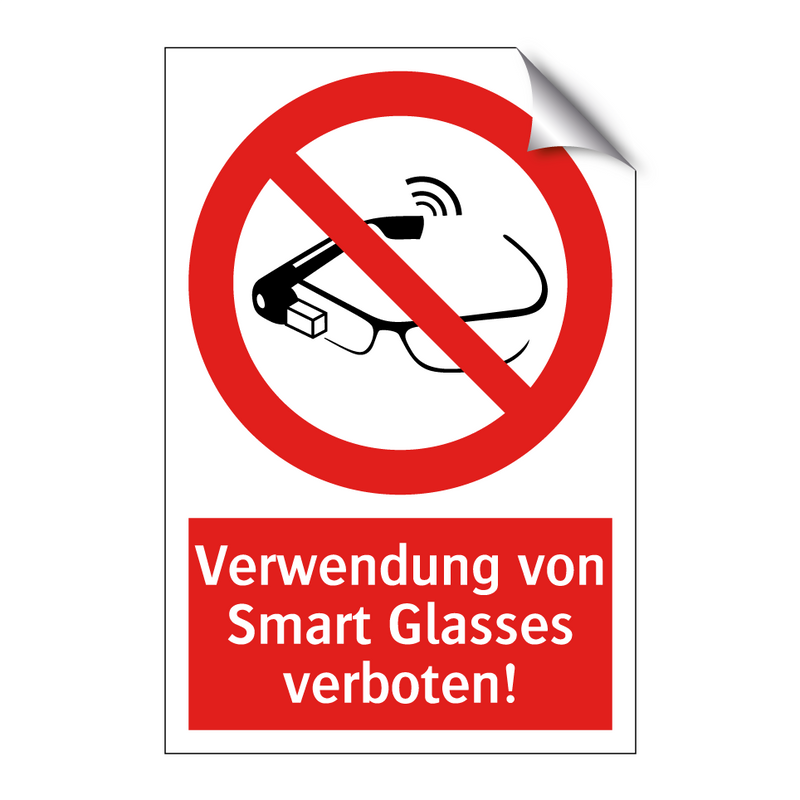 Verwendung von Smart Glasses verboten!