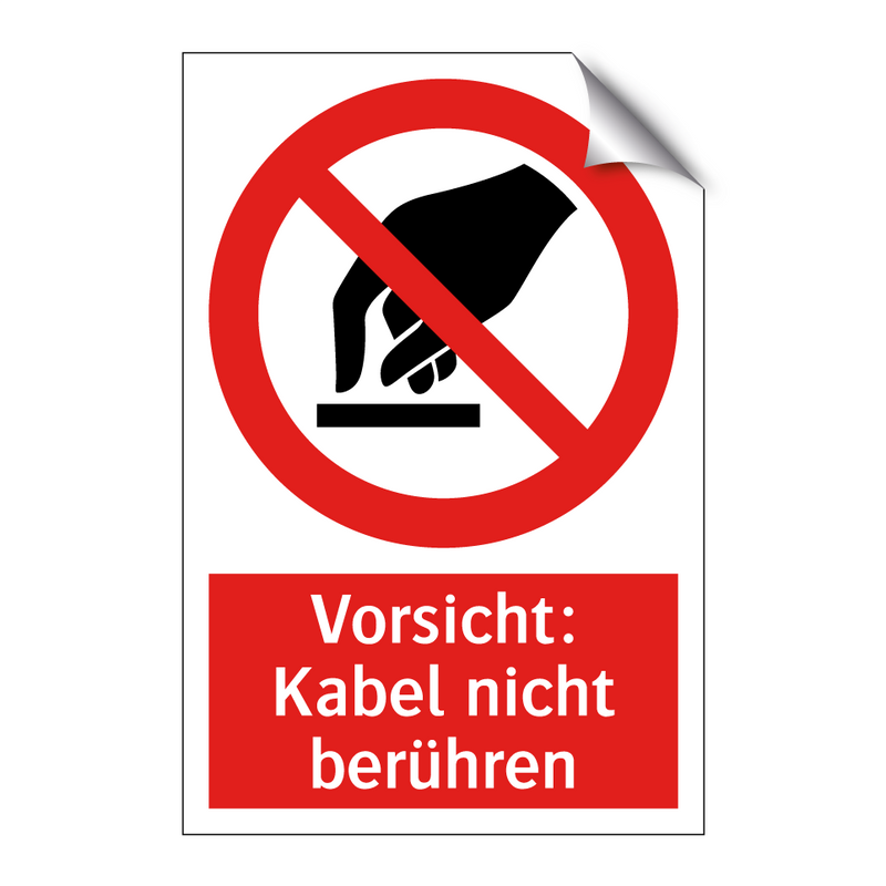 Vorsicht: Kabel nicht berühren