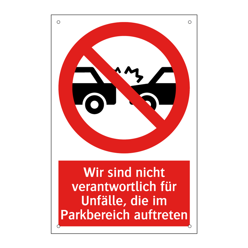 Wir sind nicht verantwortlich für Unfälle, die im Parkbereich auftreten