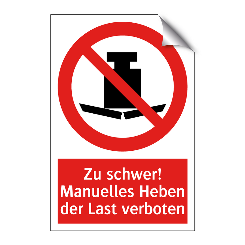 Zu schwer! Manuelles Heben der Last verboten