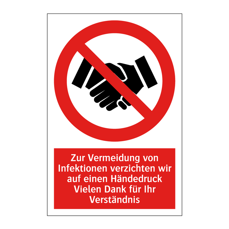 Zur Vermeidung von Infektionen verzichten wir auf einen Händedruck Vielen Dank für Ihr Verständnis