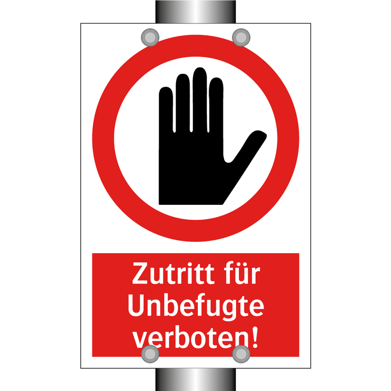 Zutritt für Unbefugte verboten!