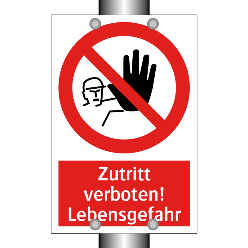 Zutritt verboten! Lebensgefahr