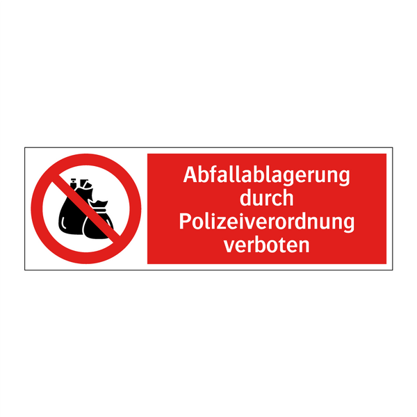 Abfallablagerung durch Polizeiverordnung verboten