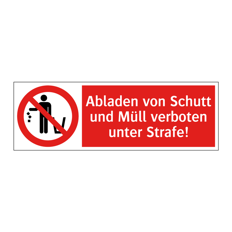 Abladen von Schutt und Müll verboten unter Strafe!