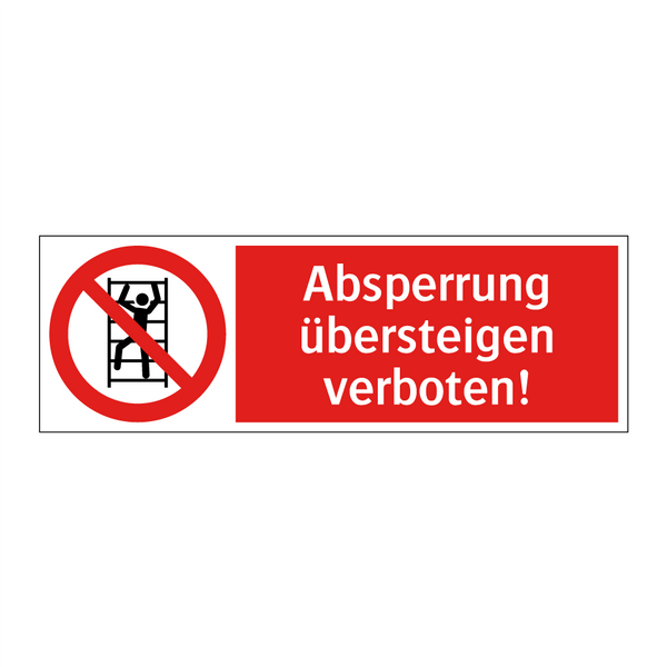 Absperrung übersteigen verboten!