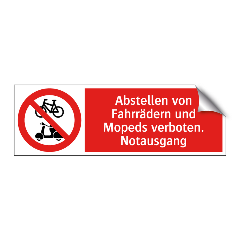 Abstellen von Fahrrädern und Mopeds verboten. Notausgang