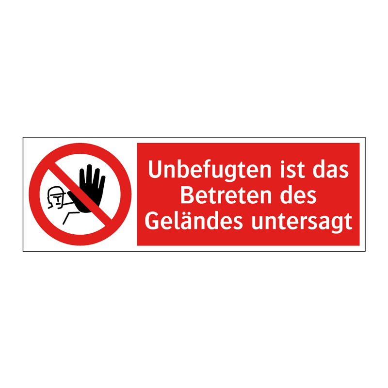 Unbefugten ist das Betreten des Geländes untersagt