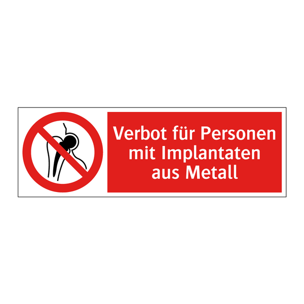 Verbot für Personen mit Implantaten aus Metall