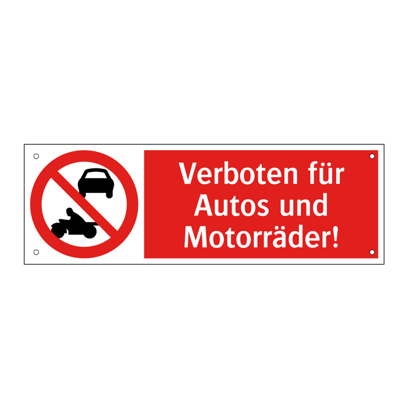 Verboten für Autos und Motorräder!