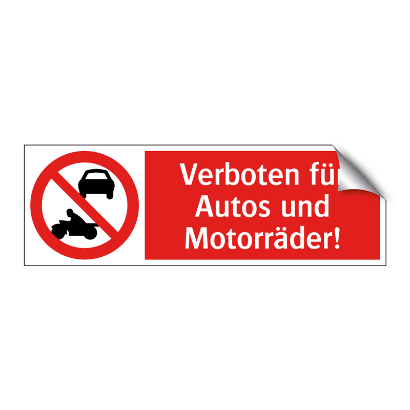 Verboten für Autos und Motorräder!