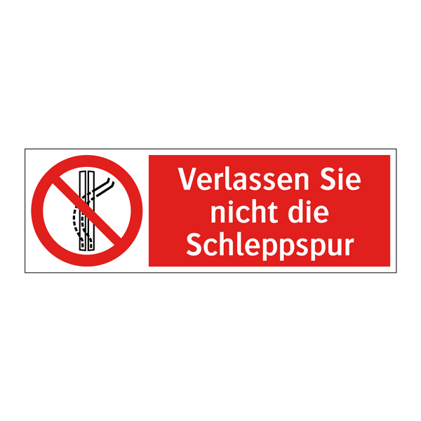 Verlassen Sie nicht die Schleppspur