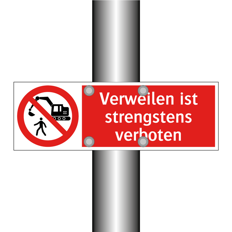 Verweilen ist strengstens verboten