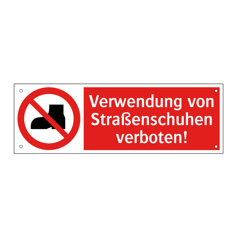 Verwendung von Straßenschuhen verboten!