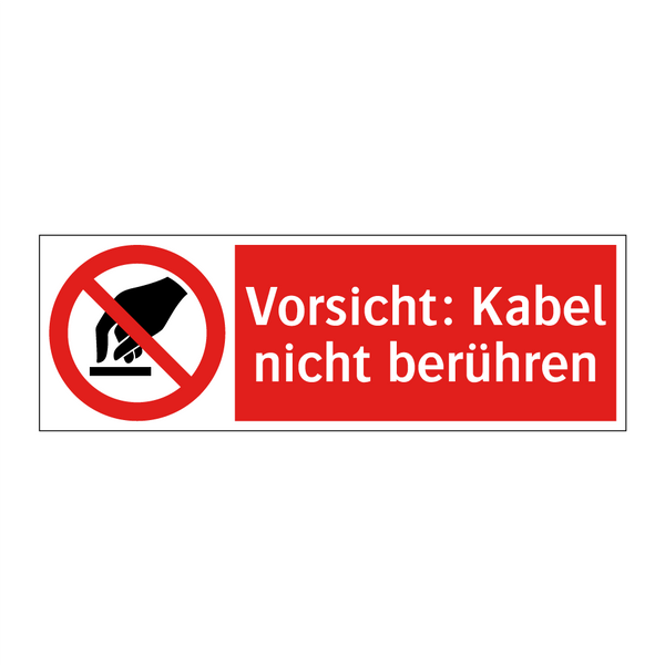 Vorsicht: Kabel nicht berühren