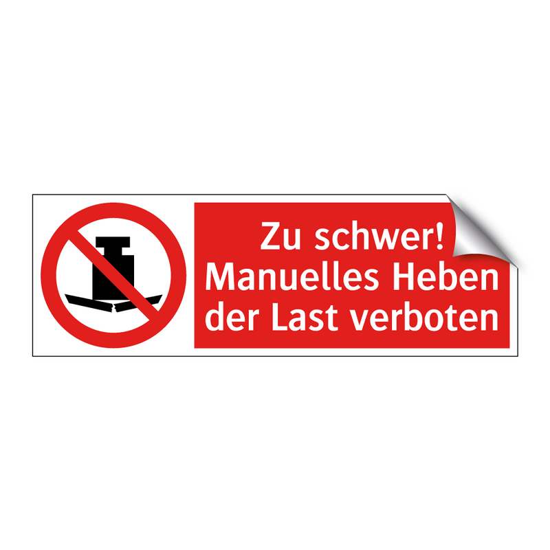 Zu schwer! Manuelles Heben der Last verboten