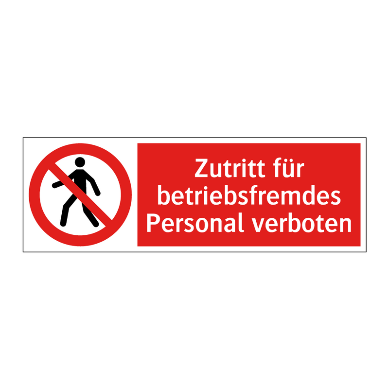 Zutritt für betriebsfremdes Personal verboten