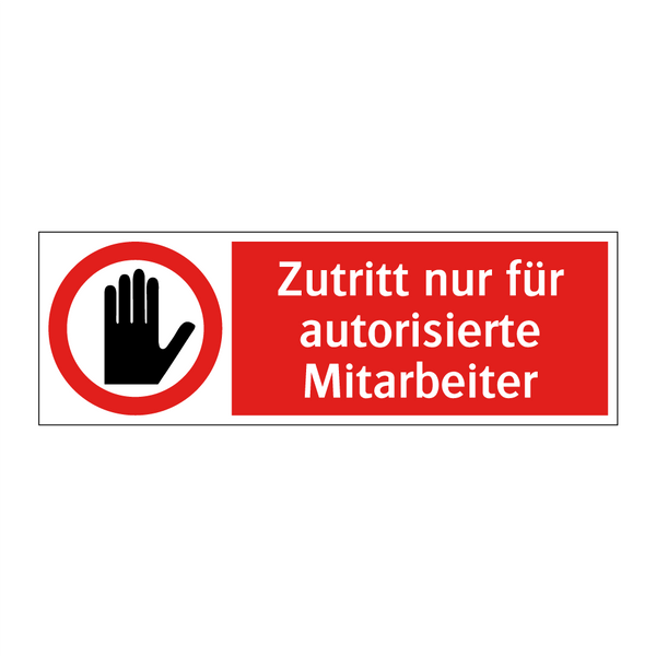 Zutritt nur für autorisierte Mitarbeiter