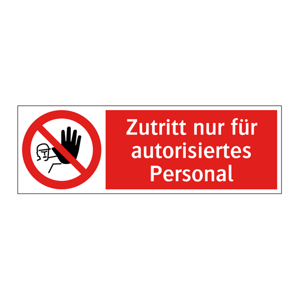 Zutritt nur für autorisiertes Personal